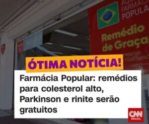 Novos medicamentos serão gratuitos para população