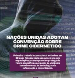 Nações unidas adotam convenção sobre crime cibernético