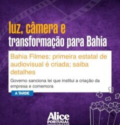 Bahia Filmes – Primeira estatal de audiovisual é criada