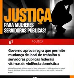 O Governo Federal publicou uma nova regra que permite à servidoras públicas federais vítimas de violência doméstica a mudança de local de trabalho