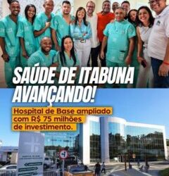 Inauguração da ampliação do Hospital de Base Luís Eduardo Magalhães de Itabuna